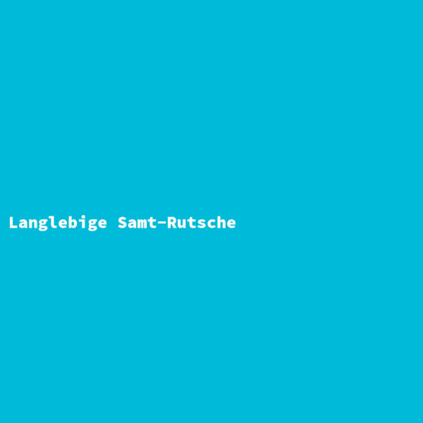 Langlebige Samt-Rutsche