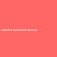 Lebhafte Kunststoff-Rutsche