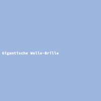 Gigantische Wolle-Brille