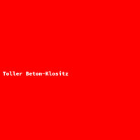 Toller Beton-Klositz