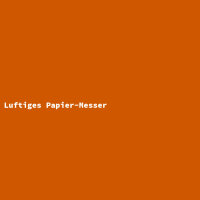 Luftiges Papier-Messer