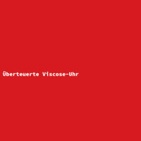Überteuerte Viscose-Uhr