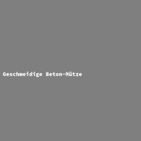 Geschmeidige Beton-Mütze